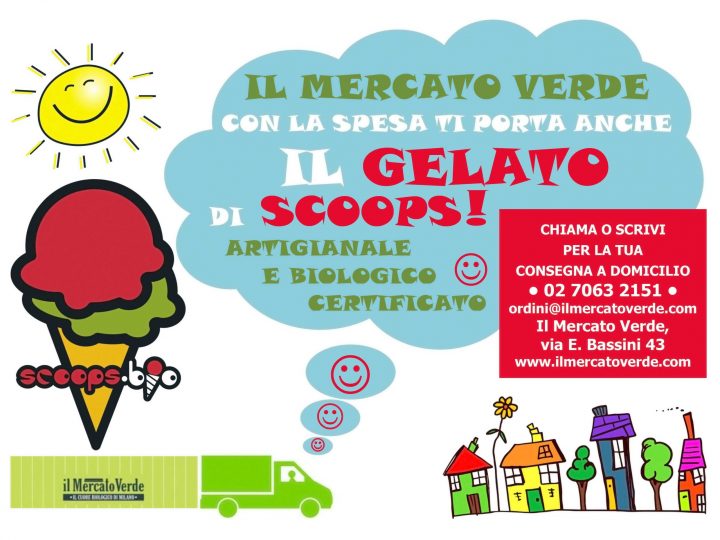 Il Mercato Verde, con la spesa, ti porta anche il gelato bio di Scoops!!